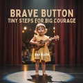 Cover: Brave Button - The Kiddies Hub
