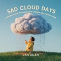 Cover: Sad Cloud Days - The Kiddies Hub