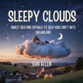 Cover: Sleepy Clouds - The Kiddies Hub