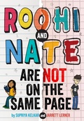 Cover: Roohi and Nate Are Not on the Same Page - Amulet Books