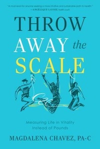 Abbildung von: Throw Away the Scale - Koehler Books