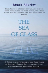 Abbildung von: The Sea of Glass: A Clear Understanding of the Scriptures in Spiritual Terms - ReadersMagnet LLC
