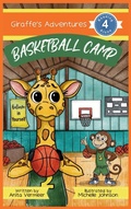 Cover: Giraffe's Adventures Basketball Camp - Quirky Quills