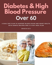 Abbildung von: Diabetes & High Blood Pressure Over 60 - mindplusfood