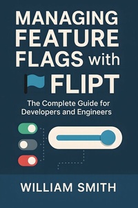 Abbildung von: Managing Feature Flags with Flipt - HiTeX Press