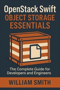 Abbildung von: OpenStack Swift Object Storage Essentials - HiTeX Press