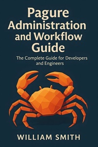 Abbildung von: Pagure Administration and Workflow Guide - HiTeX Press