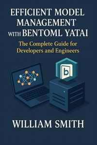 Abbildung von: Efficient Model Management with BentoML Yatai - HiTeX Press