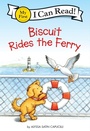 Cover: Biscuit Rides the Ferry - HarperCollins