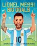 Cover: Lionel Messi: Big Goals, A Biography - HarperCollins