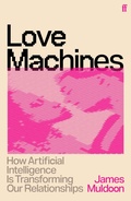 Cover: Love Machines - Faber & Faber