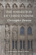 Cover: The Formation of Christendom - The Catholic University of America Press