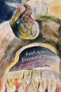 Abbildung von: Faith in the Furnace of Doubt - The Catholic University of America Press