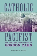 Cover: Catholic Pacifist - The Catholic University of America Press