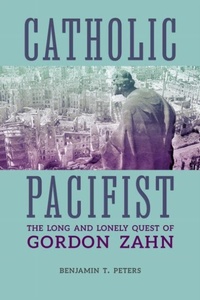 Abbildung von: Catholic Pacifist - The Catholic University of America Press