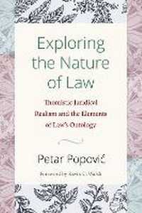 Abbildung von: Exploring the Nature of Law - The Catholic University of America Press