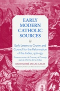 Cover: Early Letters to Crown and the Council for the Reformation of the Indies, 1516-1531 - The Catholic University of America Press