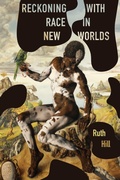 Cover: Reckoning with Race in New Worlds - University of Virginia Press