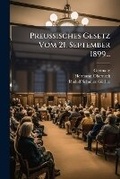 Cover: Preussisches Gesetz Vom 21. September 1899... - Hutson Street Press