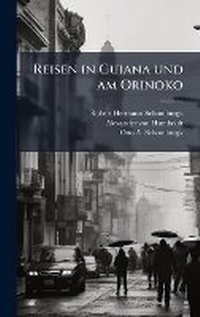 Abbildung von: Reisen in Guiana und am Orinoko - Hutson Street Press