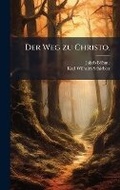 Cover: Der Weg zu Christo. - Hutson Street Press