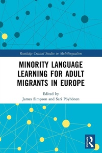 Enlarge image Cover: Minority Language Learning for Adult Migrants in Europe - Taylor & Francis Group