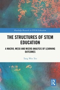 Cover: The Structures of STEM Education - Routledge