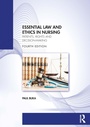 Cover: Essential Law and Ethics in Nursing - Routledge