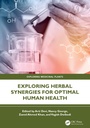 Cover: Exploring Herbal Synergies for Optimal Human Health - CRC Press