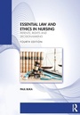 Cover: Essential Law and Ethics in Nursing - Routledge