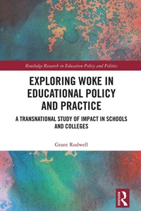 Enlarge image Cover: Exploring Woke in Educational Policy and Practice - Routledge