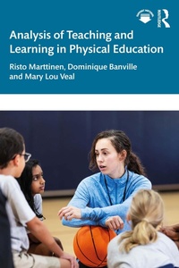 Enlarge image Cover: Analysis of Teaching and Learning in Physical Education - Routledge