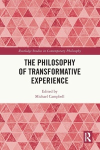 Enlarge image Cover: The Philosophy of Transformative Experience - Routledge