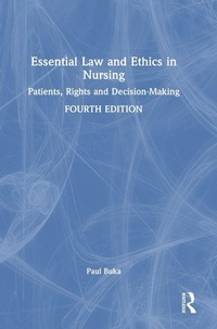 Enlarge image Cover: Essential Law and Ethics in Nursing - Routledge