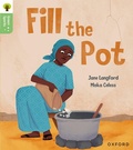 Cover: Oxford Reading Tree Green Sparks: Level 2: Fill the Pot - Oxford University Press