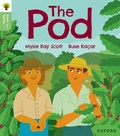Cover: Oxford Reading Tree Green Sparks: Level 2: The Pod - Oxford University Press