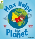 Cover: Oxford Reading Tree Green Sparks: Level 4: Max Helps the Planet - Oxford University Press