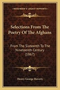 Abbildung von: Selections From The Poetry Of The Afghans - Kessinger Publishing