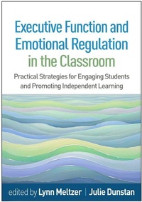 Enlarge image Cover: Executive Function and Emotional Regulation in the Classroom - Guilford Press