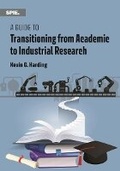 Cover: A Guide to Transitioning from Academic to Industrial Research - SPIE Press