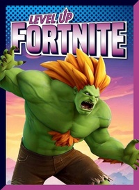 Enlarge image Cover: Level Up Fortnite - Bolt!