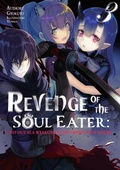 Cover: Revenge of the Soul Eater: Cast Out as a Weakling by My Sword Saint Father Volume 3 - J-Novel Club