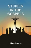 Cover: Studies in the Gospels - Grosvenor House Publishing Ltd