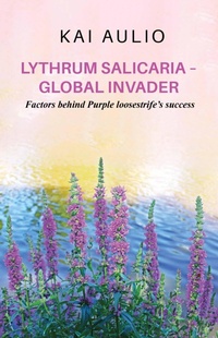 Abbildung von: Lythrum salicaria - Global Invader - Grosvenor House Publishing Ltd