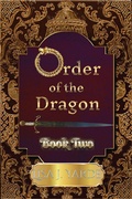 Cover: Order of the Dragon-Book Two (Dragons, #2) - Alhambra Press