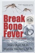 Cover: Break Bone Fever - Raeven Publishing LLC