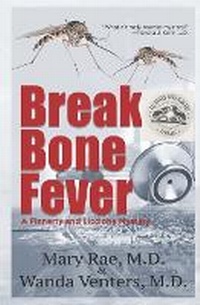 Enlarge image Cover: Break Bone Fever - Raeven Publishing LLC