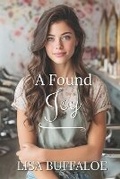 Cover: A Found Joy - Lisa Brewer Buffaloe