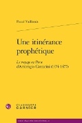 Cover: Une Itinerance Prophetique - Classiques Garnier