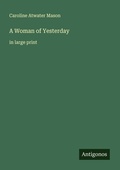 Cover: A Woman of Yesterday - Antigonos Verlag
